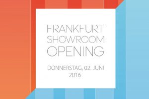 Frankfurt Showroom Opening am 02.06.2016