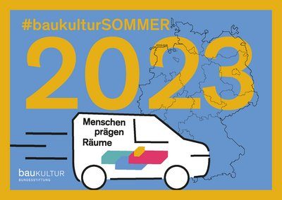 Baukultur Sommerreise 2023