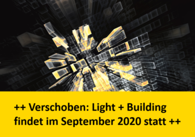 Verschoben: Light + Building findet im September 2020 statt