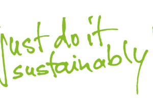 „Just do it sustainably“ − Ressourceneffizienz für eine nachhaltige Zukunft!